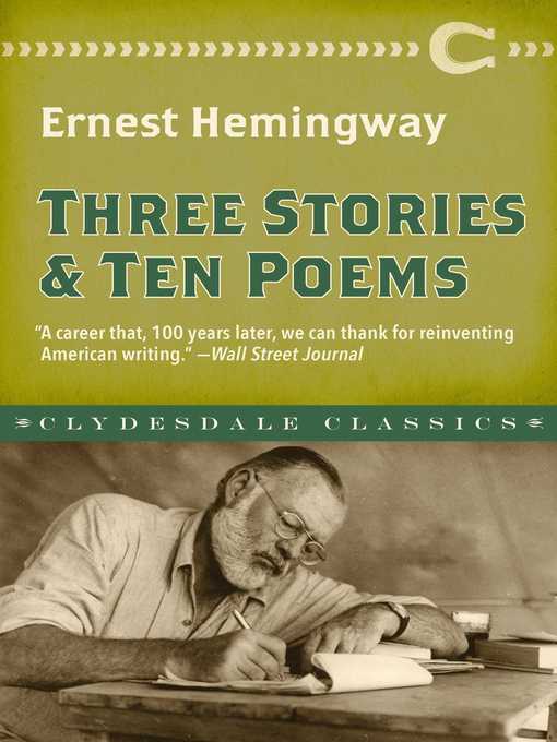 Title details for Three Stories and Ten Poems by Ernest Hemingway - Wait list